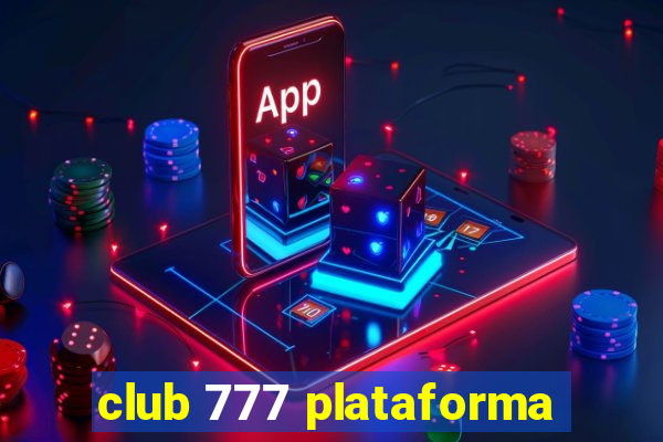 club 777 plataforma